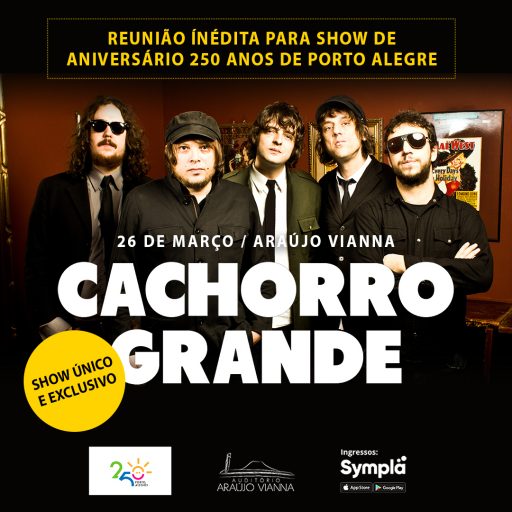 Cachorro Grande – Auditório Araújo Vianna