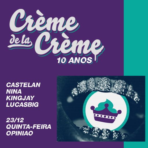 CRÈME DE LA CRÈME 10 ANOS – BAR OPINIÃO