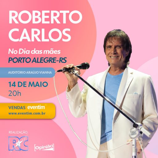 Roberto Carlos – Auditório Araújo Vianna