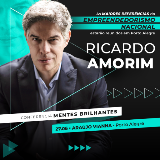 Ricardo Amorim | Conferência Mentes Brilhantes – Auditório Araújo Vianna